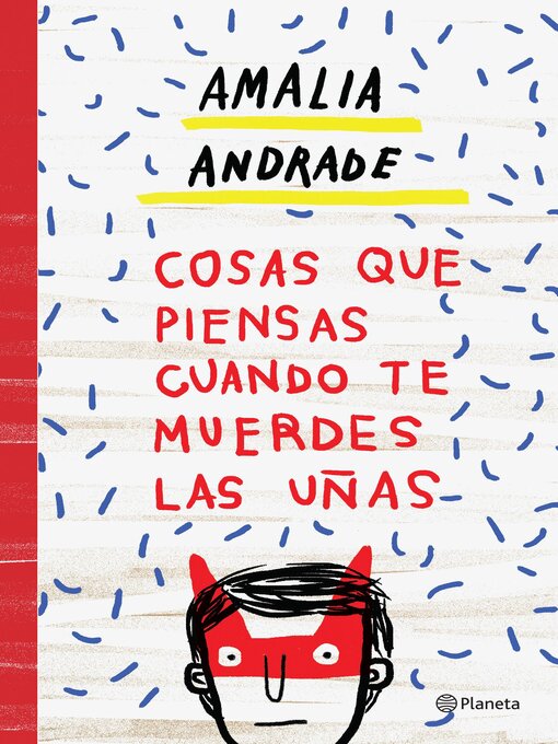 Title details for Cosas que piensas cuando te muerdes las uñas by Amalia Andrade - Available